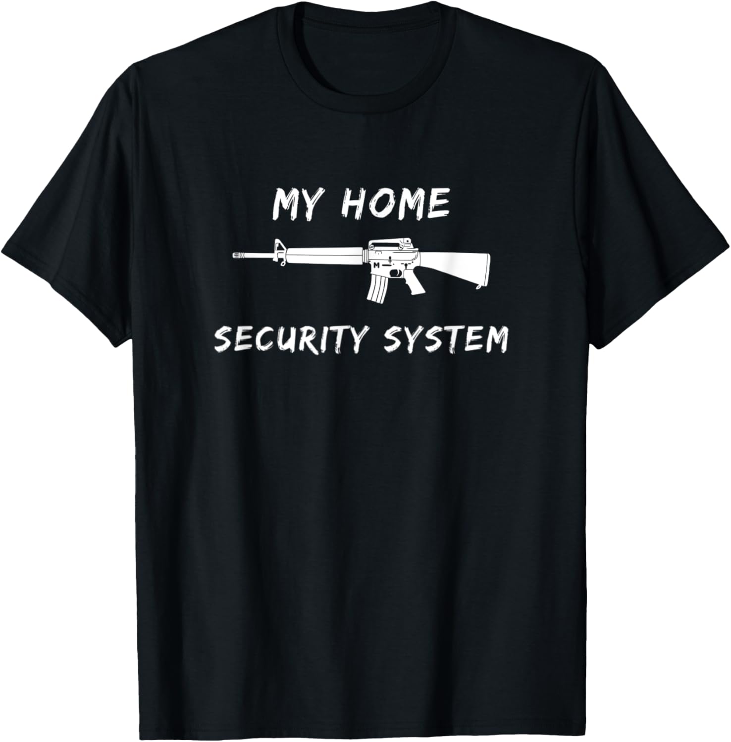 My Home Security System Funny 2Nd Amendment Gun