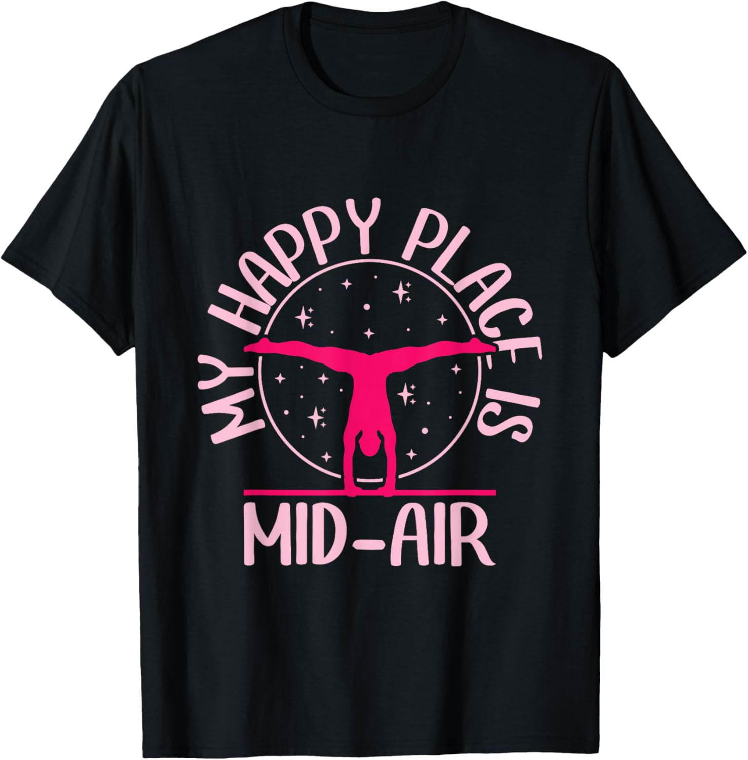My Happy Place is Mid Air - Gymnast Girl Tumbling