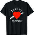 I Love My Airguns Heart Air Gun Design By Pellet Hunter
