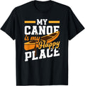 My Canoe Is My Happy Place Funny Canoeing Canoeist