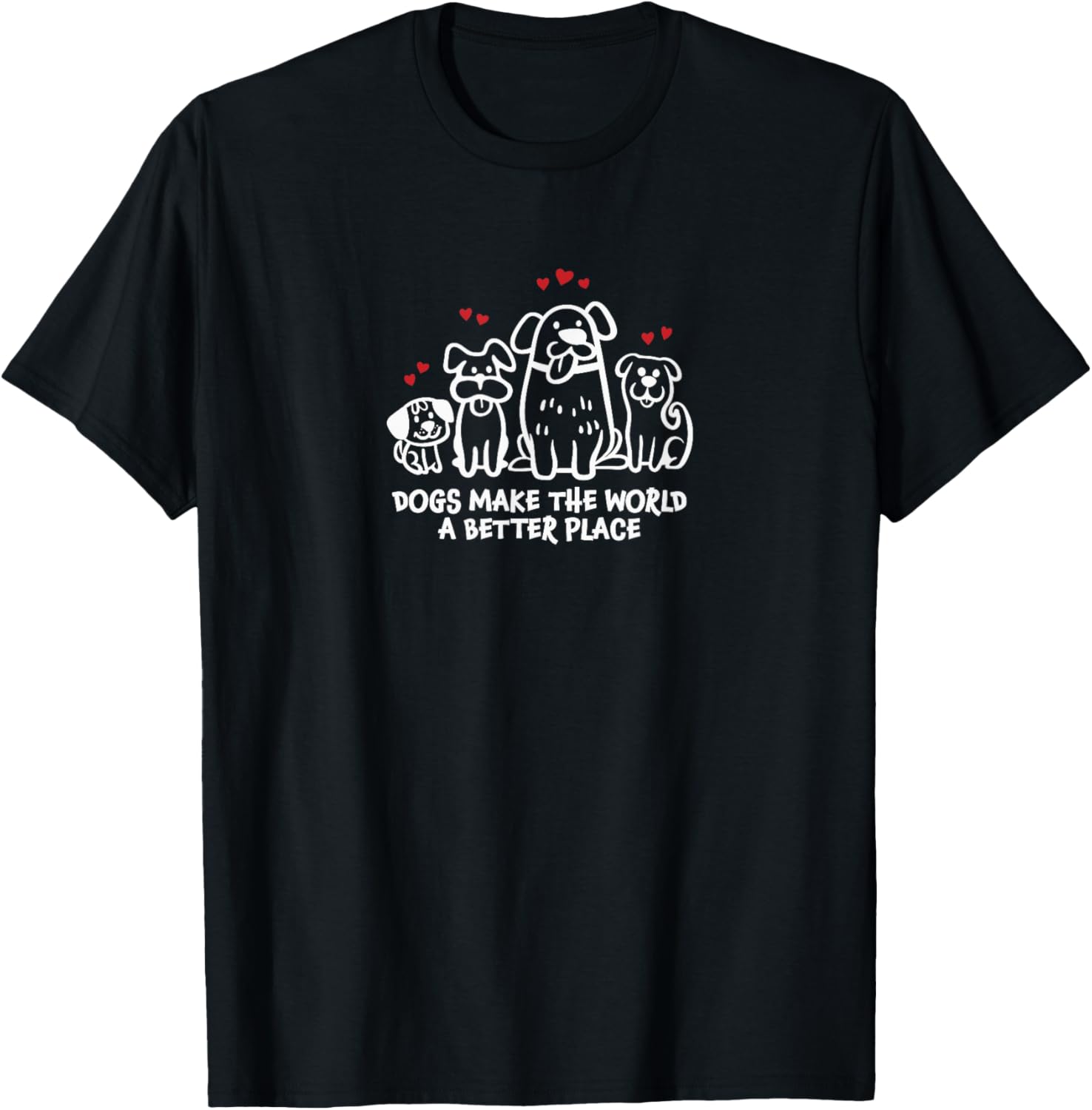 Dogs Make the World a Better Place Cute Dog Lover Doodle Art Men Women Kids