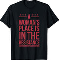 A Woman's Place Is In The Resistance Feminist Slogan Quote