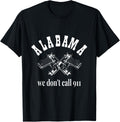Alabama We Dont Call 911 Guns Bullets 2Nd Amendment
