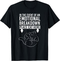 In The Event Of An Emotional Breakdown Place Cat Here T-Shirt for Men Women Girls Kids