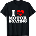 Funny Boater Quote I Love Motor Boating Motorboating