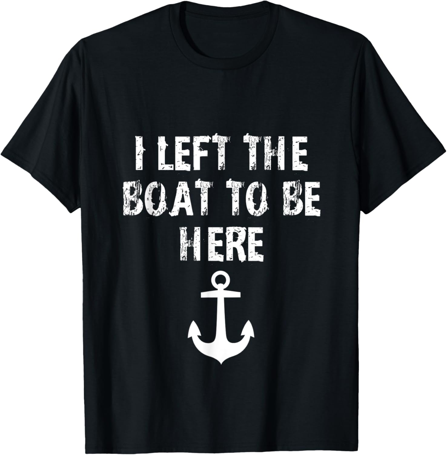 I Left Boat To Here Funny Boater Humor