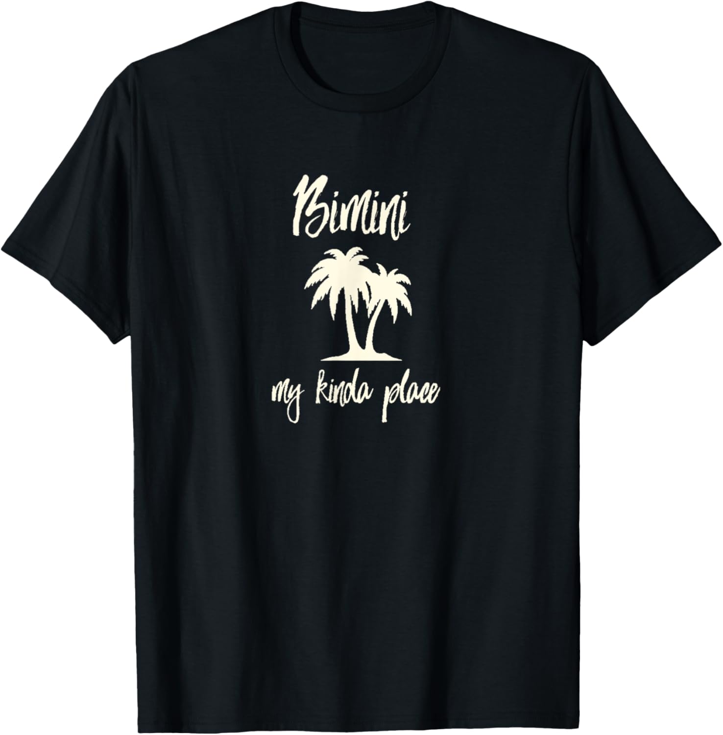 Bimini Bahama My Kinda Place Tee Shirt
