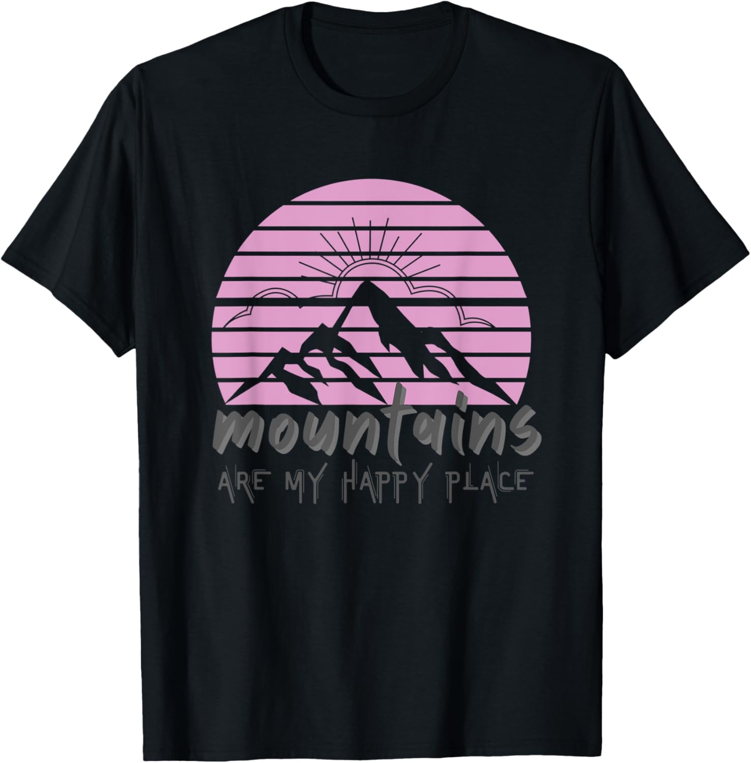 Outdoor Nature Hiking Men Woman Mountains Are My Happy Place