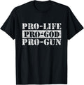 Pro Life Pro Gun Pro God
