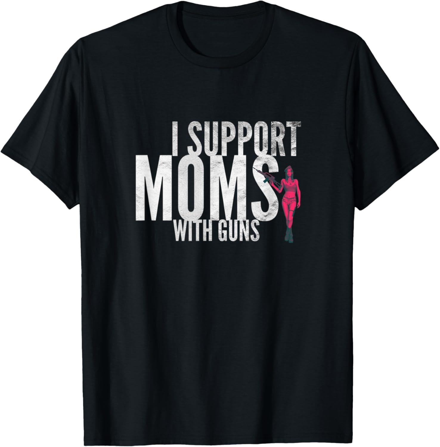 I Support Moms With Guns