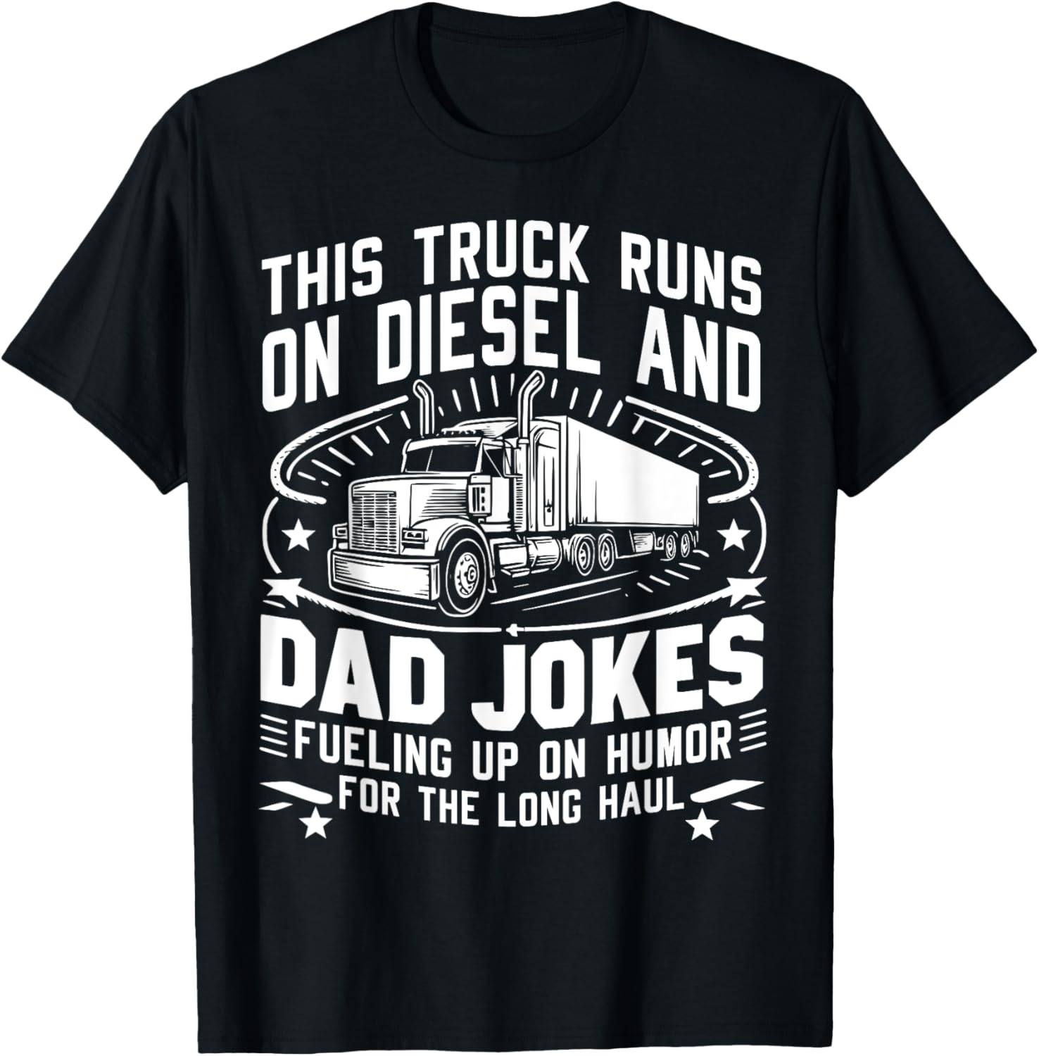 Truck Runs On Diesel Dad Jokes Fueling Up