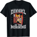 I Love Smell Of Diesel In Morning