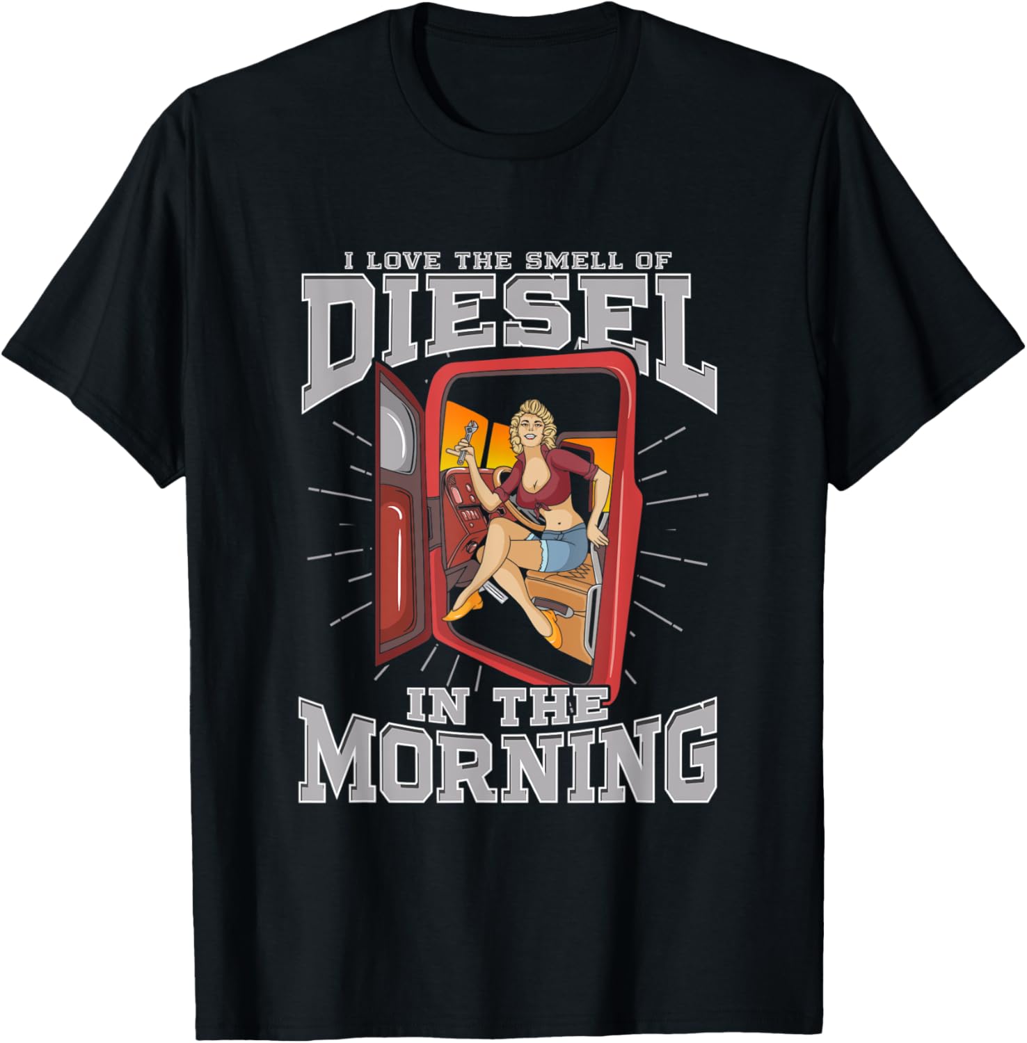 I Love Smell Of Diesel In Morning