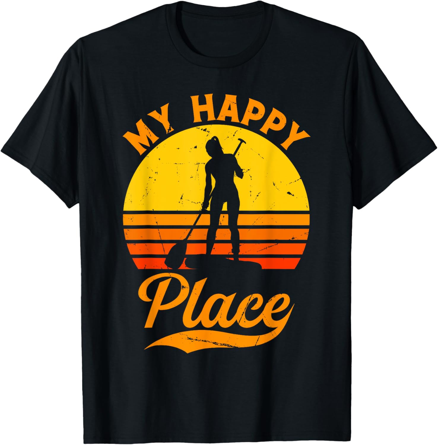 My Happy Place SUP Girl - Water Sports Stand Up Paddleboard