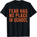 Fear Has No Place In School End Gun Violence Anti Gun