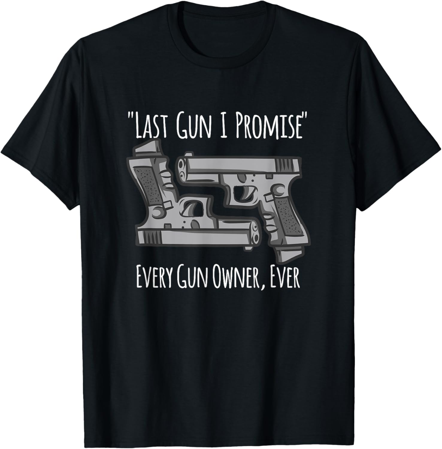 Gun Owner Gun Hobby Gun Collection Funny Gun Collector