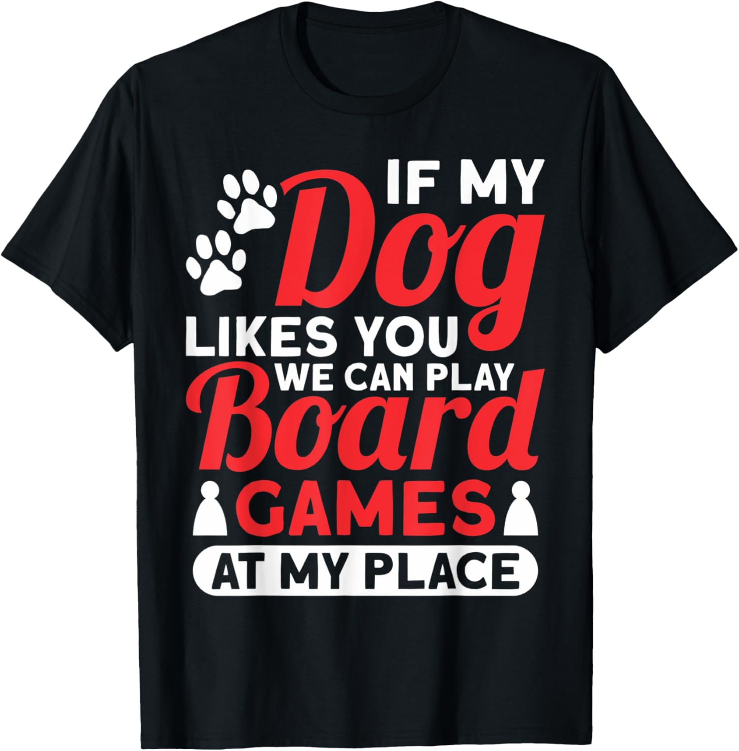 my place dog dogs board game board games Men Women Kids