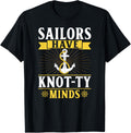 Sailors Have Knot Ty Minds Ship Captain Boat