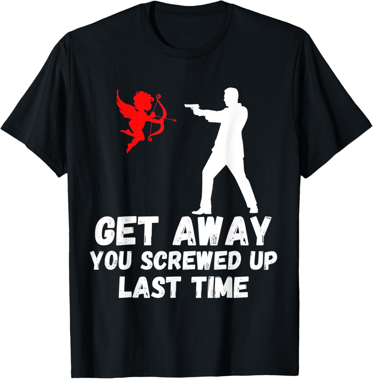 Mens Get Away Cupid Funny Anti Valentine Man Gunner Gun Lover