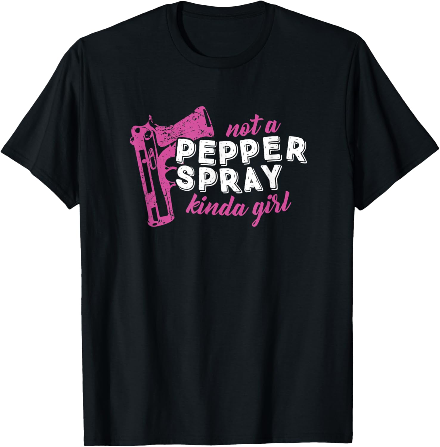 Womens Not A Pepper Spray Kinda Girl Pro Gun Owner Rights