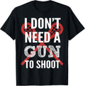 I Dont Need Gun To Shoot Lax Lacrosse Player