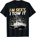 Mens I M Sexy I Tow It Retro