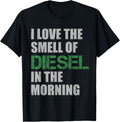 I Love Smell Of Diesel Truck Drivers Mechanics