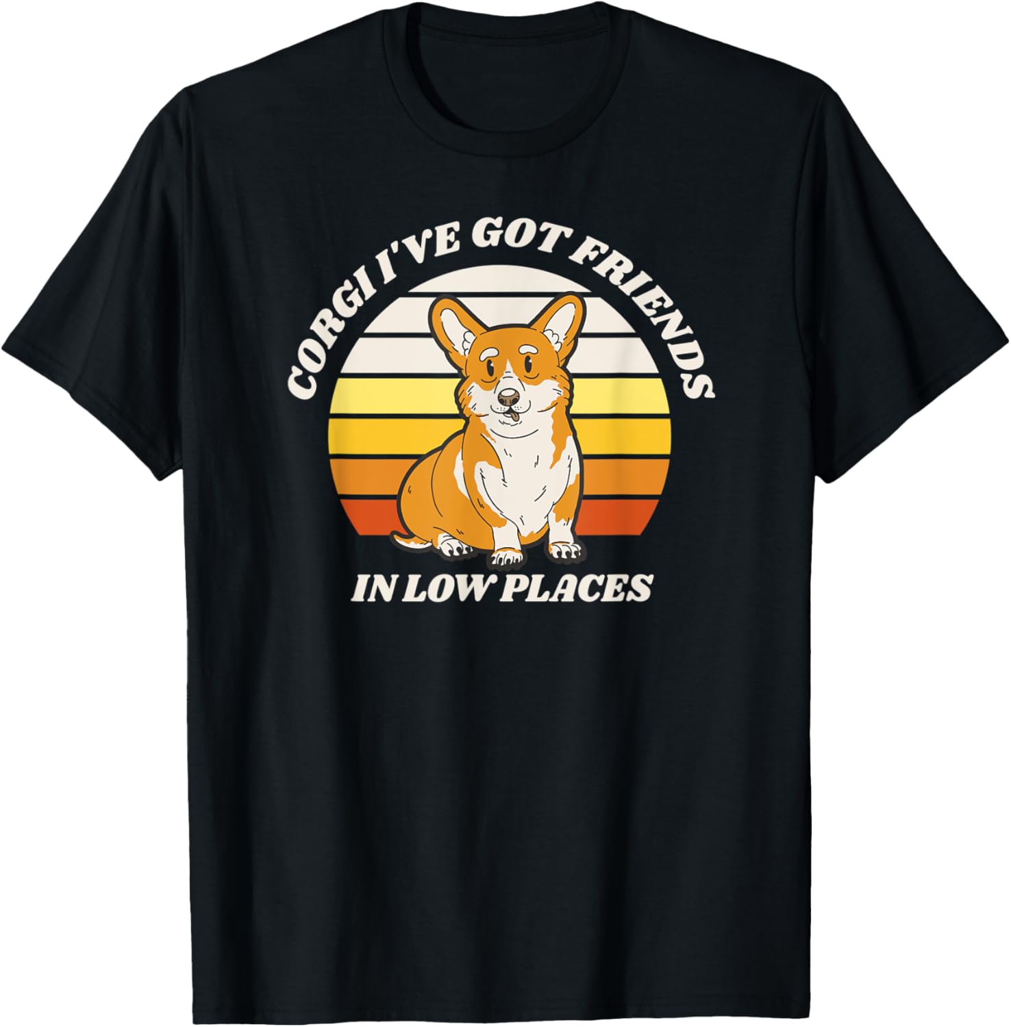 Low Places, Cute Corgi, Funny Pun, Saying, Sarcastic Dog