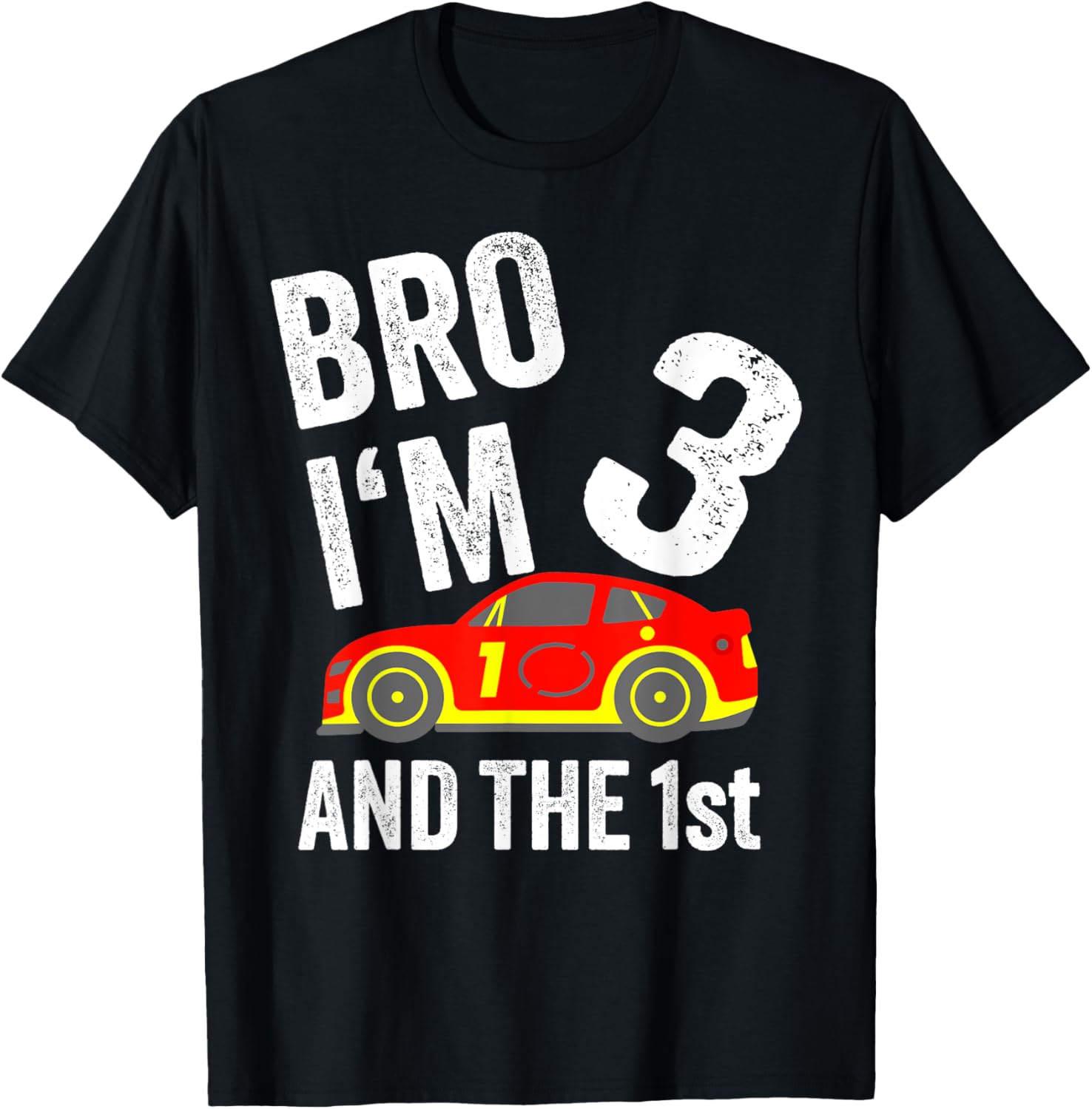 Bro I'm 3 and the 1st Place Racing Boy Birthday