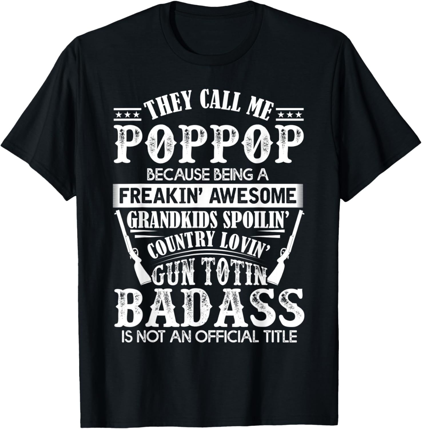 Mens They Call Me Poppop Lovin Gun Totin Cool Idea
