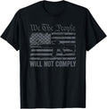 We People Will Not Comply Funny Usa Pro Gun Rights