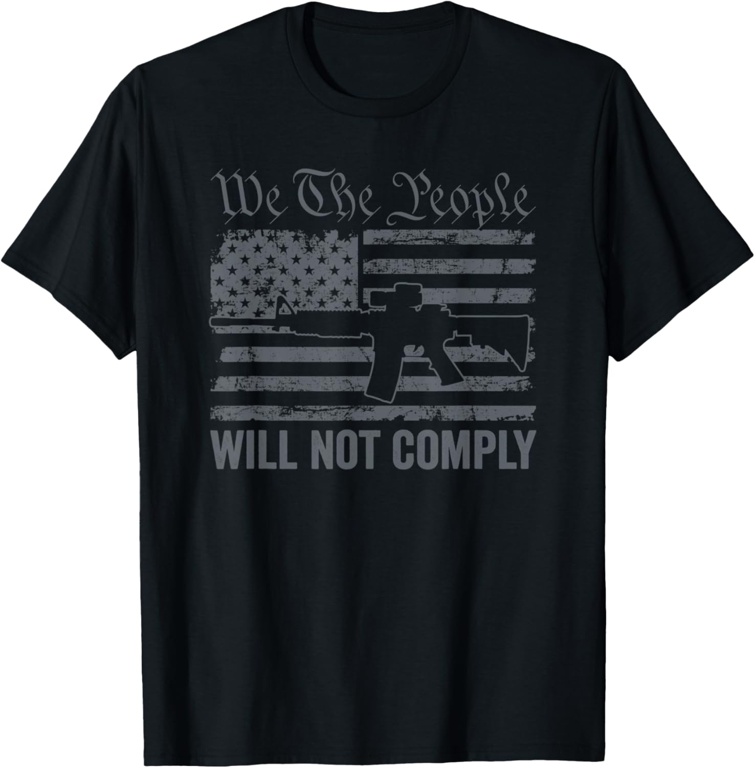 We People Will Not Comply Funny Usa Pro Gun Rights