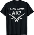 I Like Guns Ak Distressed Ak 47 Kalshnikov Guns