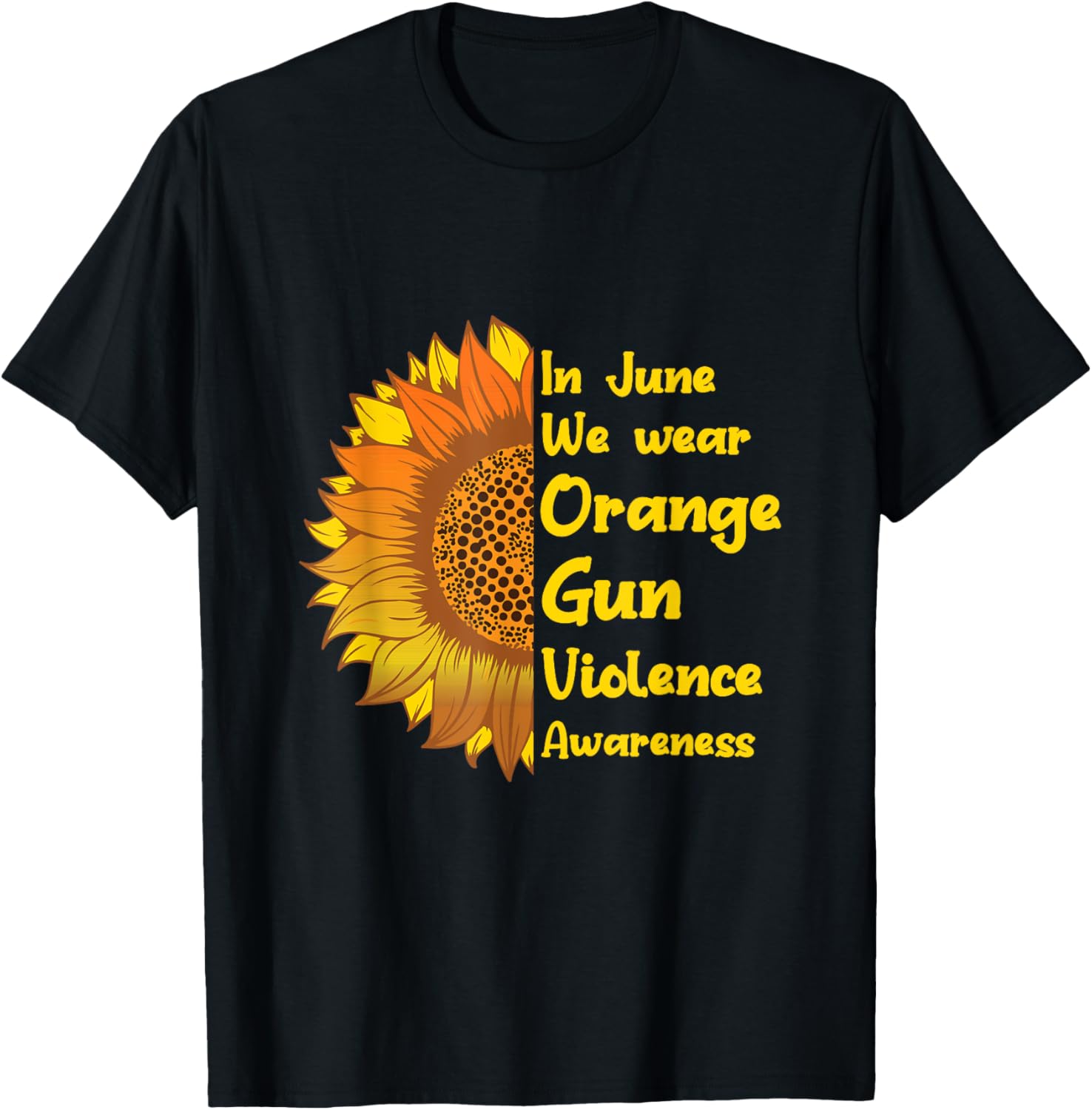 Sunflower In June We Wear Orange Gun Violence Awareness Day
