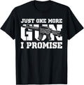 Just One More Gun I Promise Funny