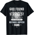 God Found The Strongest Woman Michael Kopech