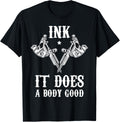 Ink It Does A Body Good Tattoo Gun Tattooist Tattoo