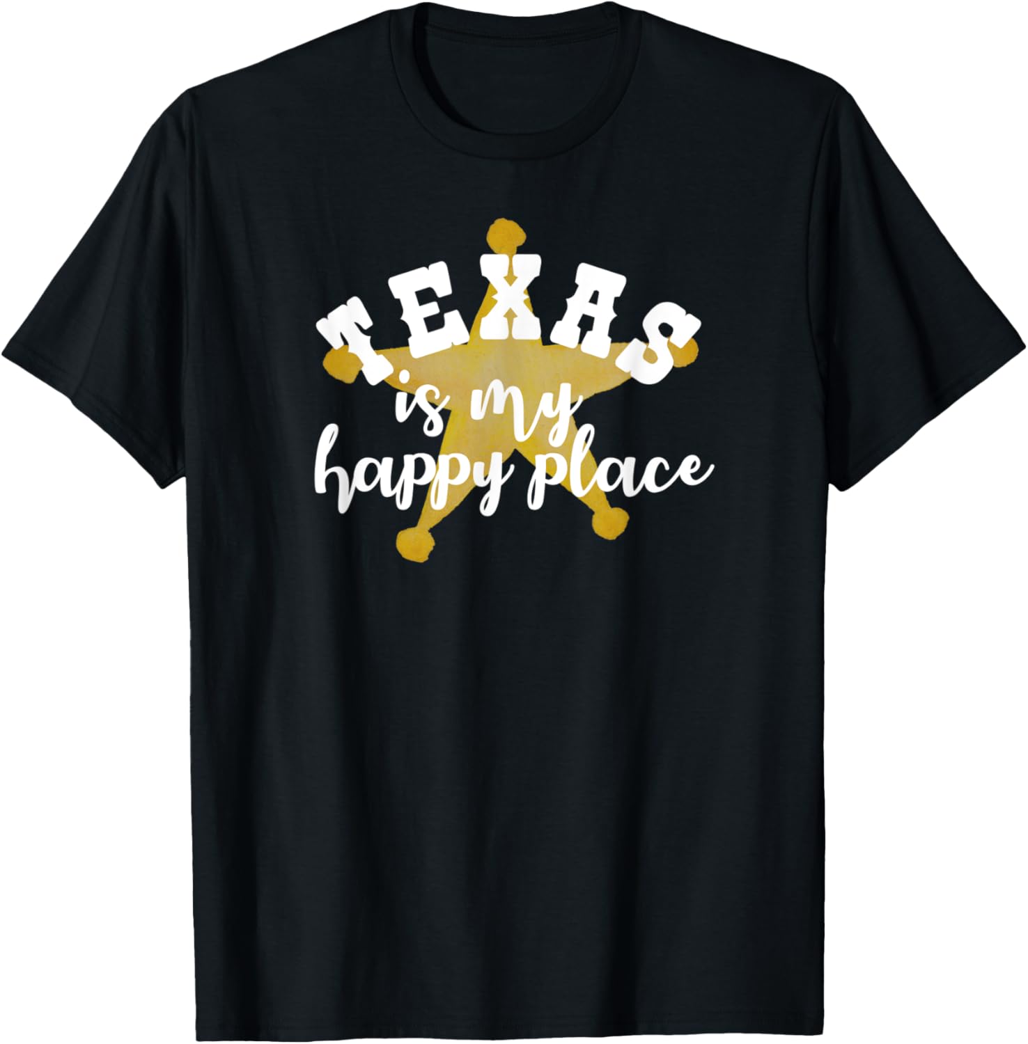Texas is my Happy Place Texas Pride Native Texan