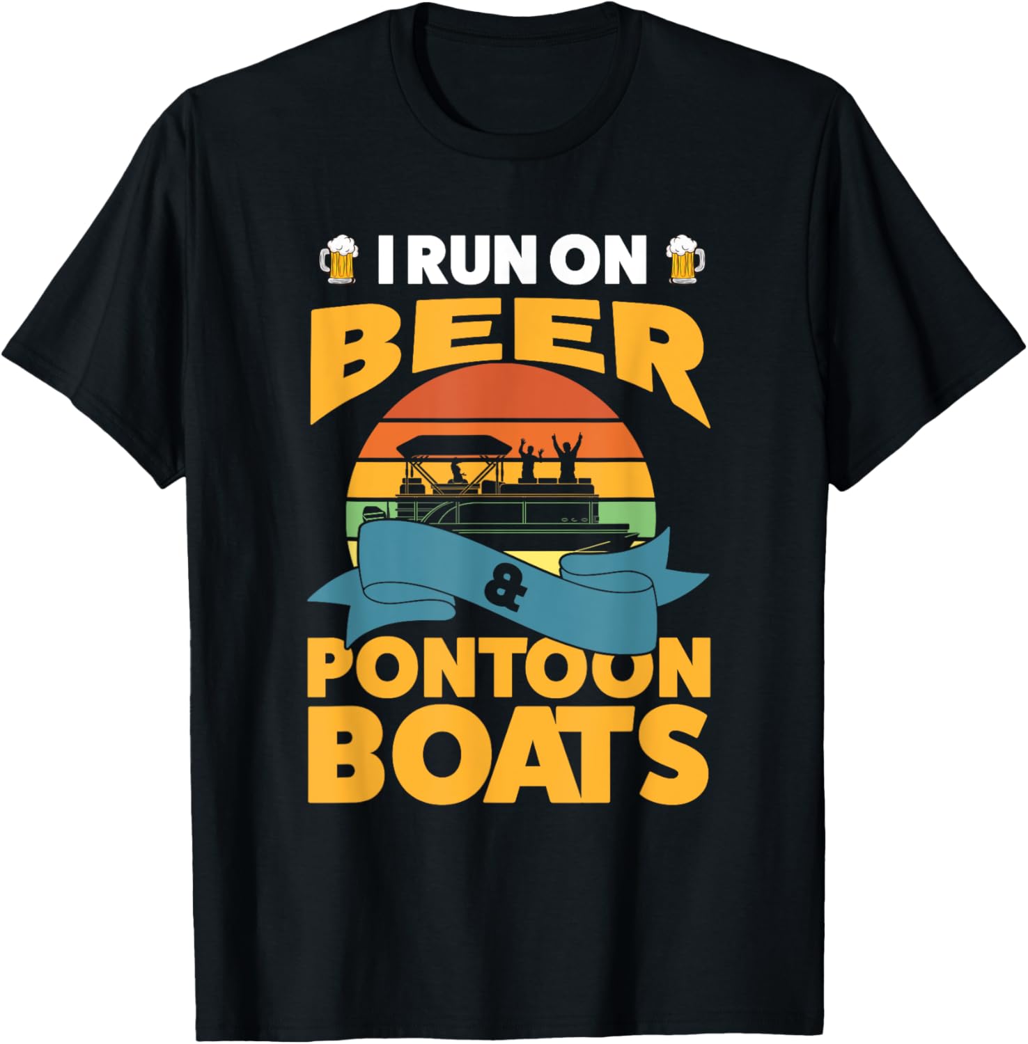 I Run On Beer Pontoon Boats Boat