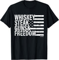 Whiskey Steak Guns And Freedom