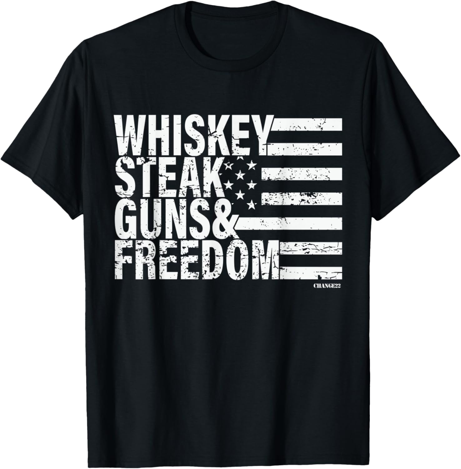 Whiskey Steak Guns And Freedom
