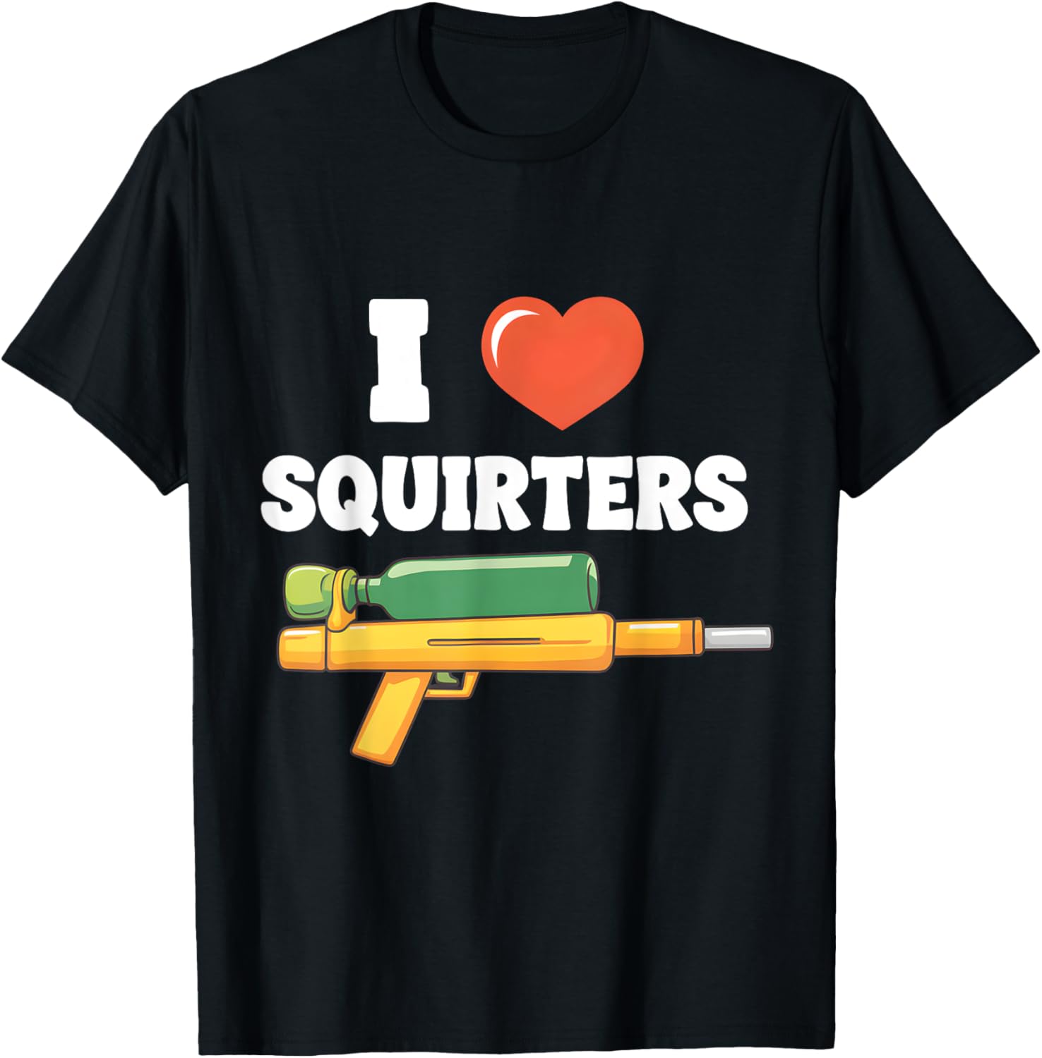 I Love Squirters Funny Retro Squirt Water Gun Humor