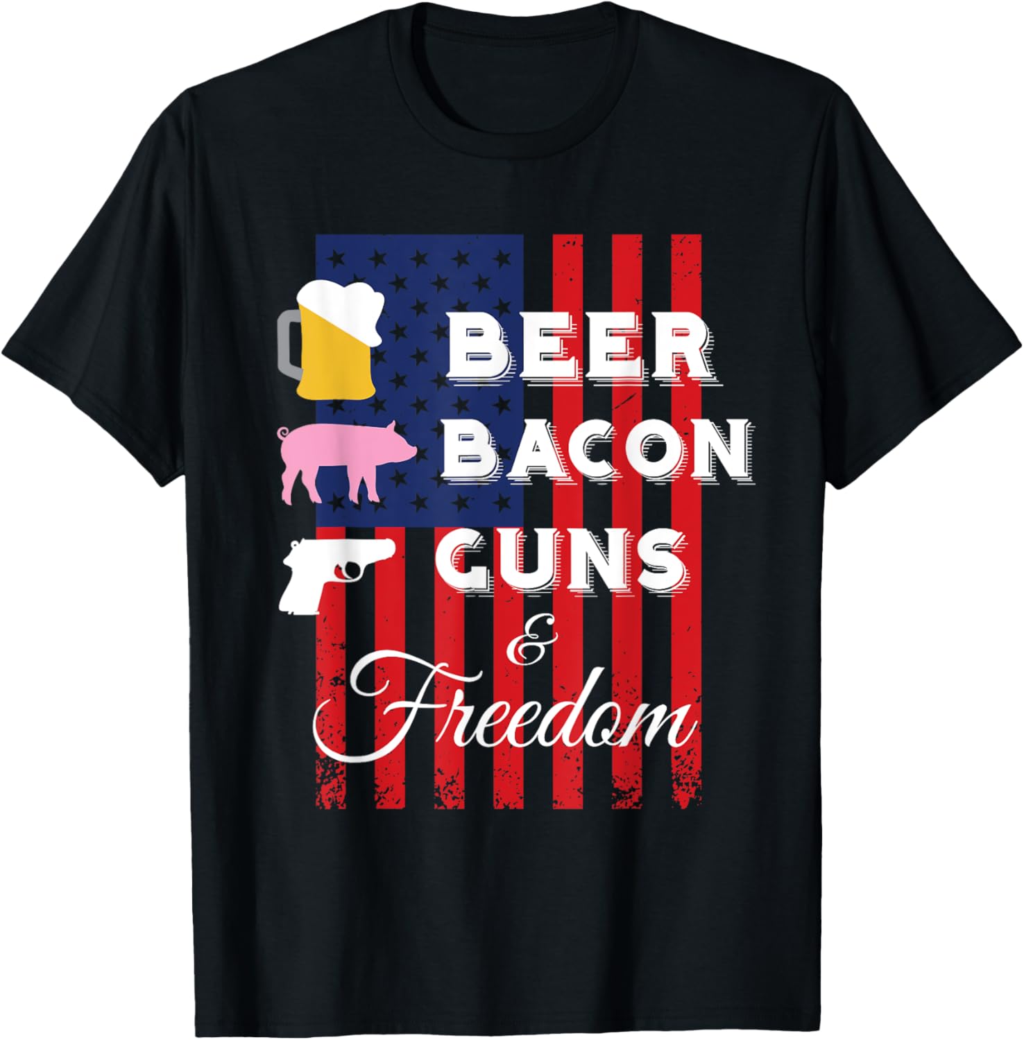 Beer Bacon Guns Freedom Shirt 4Th Of July T Shirt Women Men