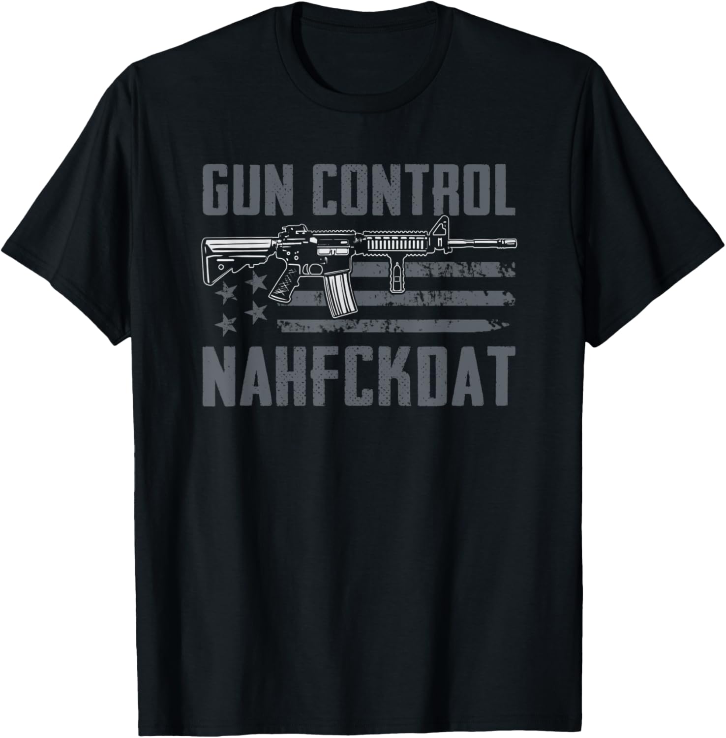 Gun Control Nahfckdat Funny Pro Guns 2Nd Amendment