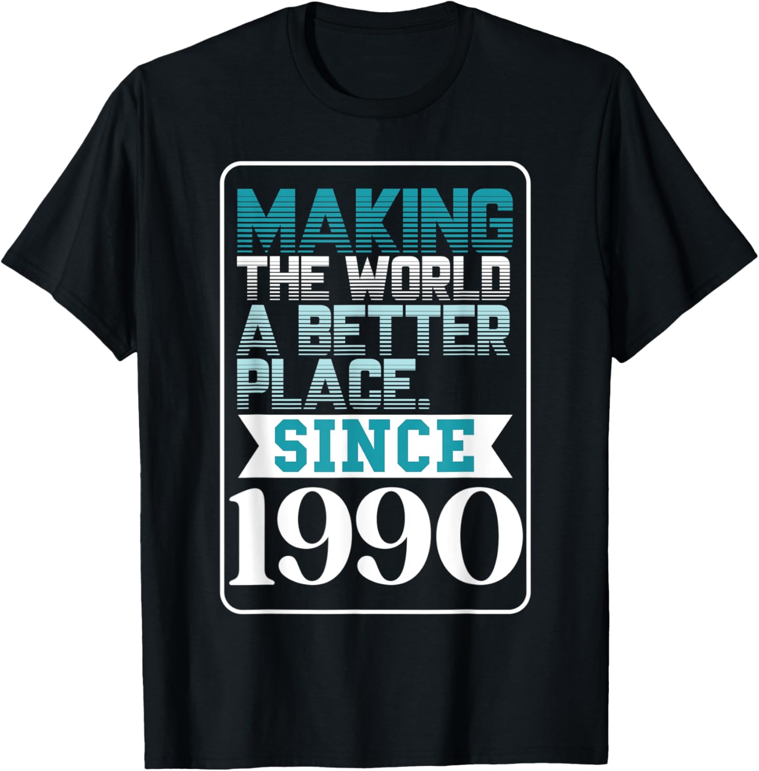 Making the world a better place since 1990