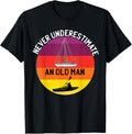 Mens Never Underestimate An Old Man A Kayak