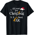All I Want Christmas Is A Sweet Ak T Shirt Xmas Gun