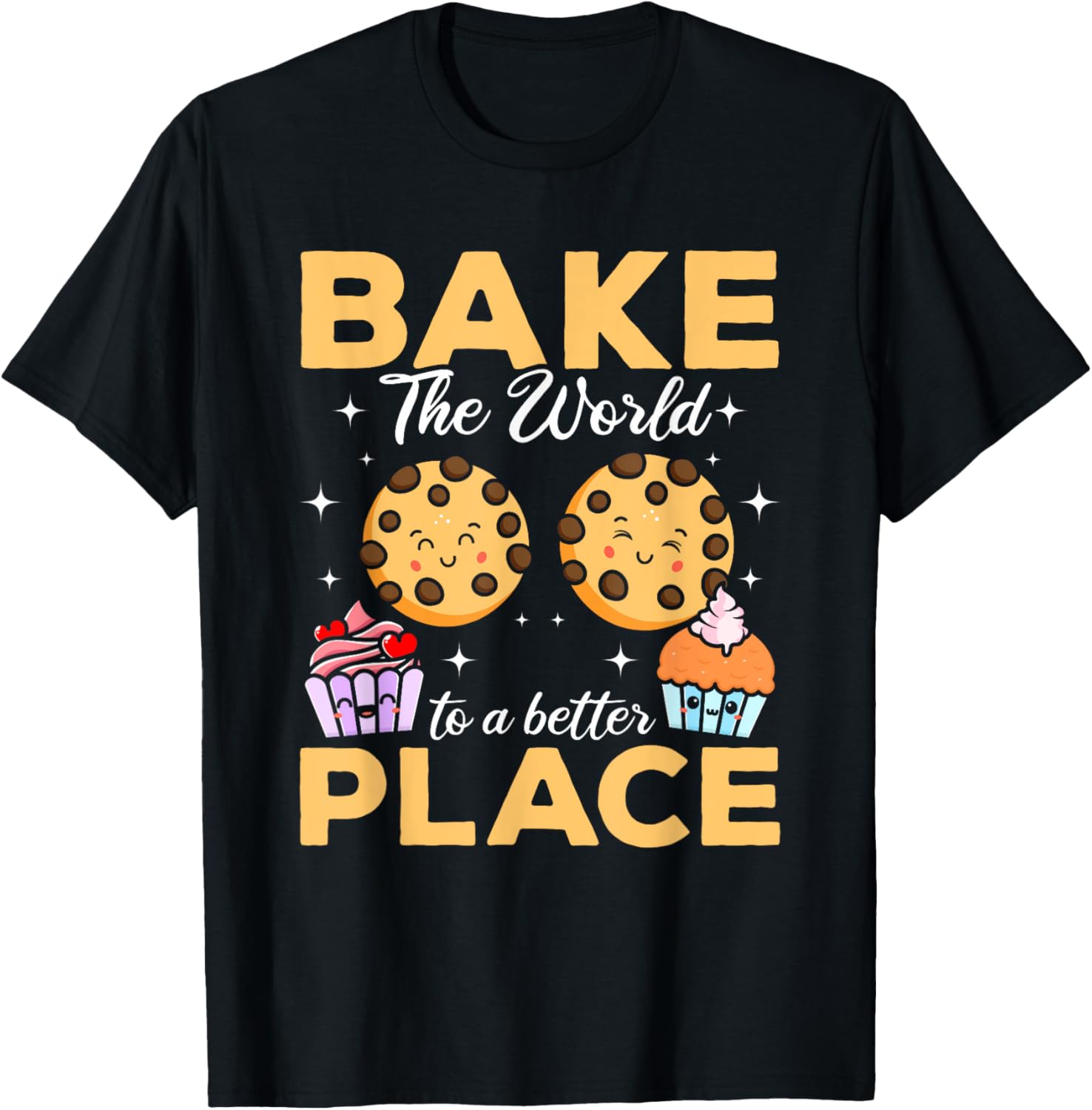 Cookie Bakery Funny Baker - Bake The World To A Better Place