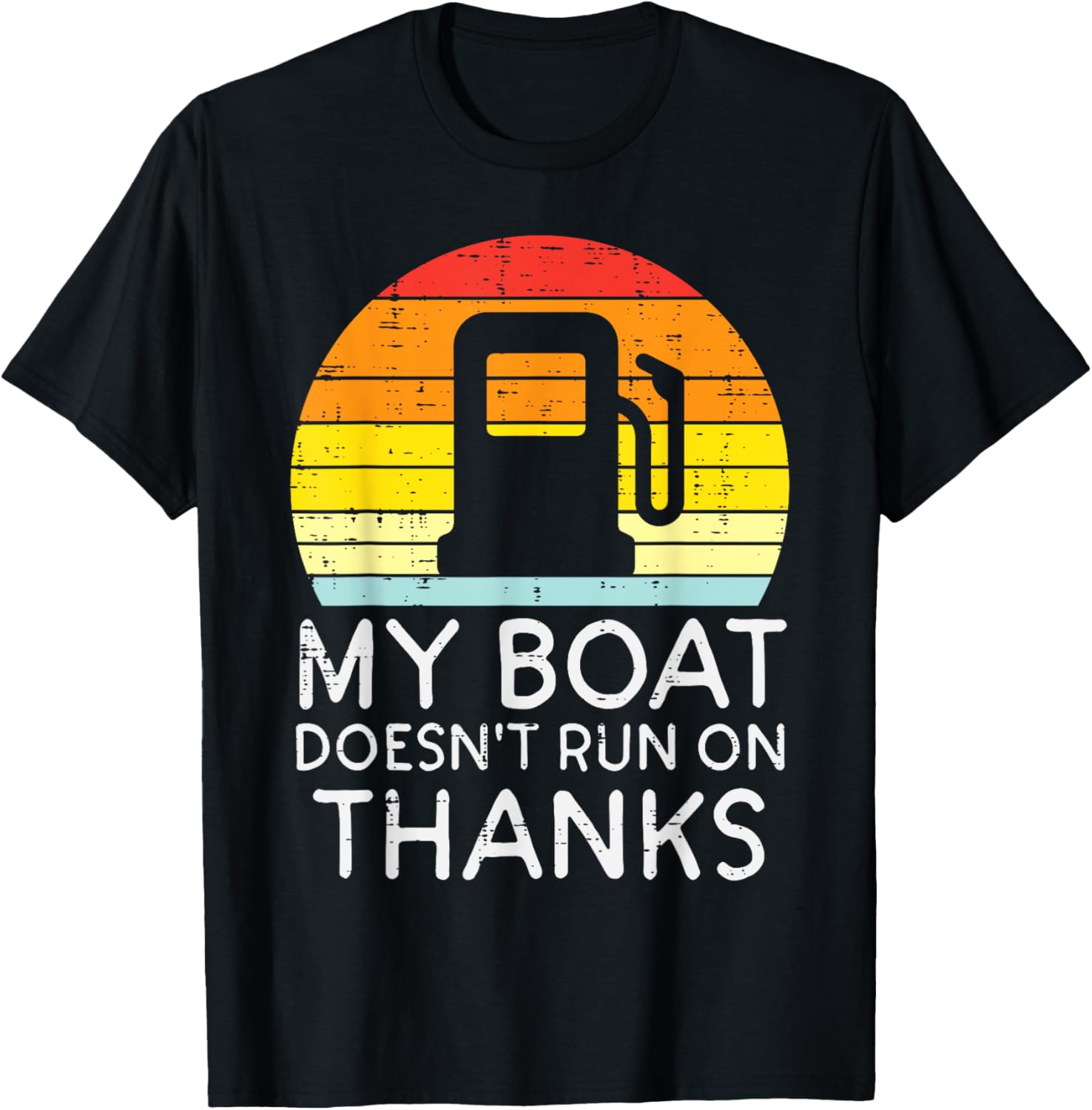 My Boat Doesnt Run On Thanks Funny Gas