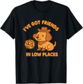 I've Got Friends In Low Places Dachshund Funny Doxie Lover